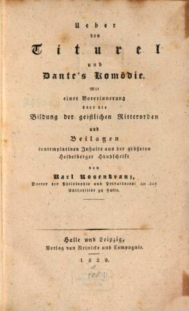 Ueber den Titurel und Dante's Komödie : Mit einer Vorerinnerung über die Bildung der geistlichen Ritterorden