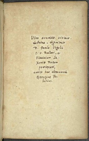Widmung von Georg Fabricius an Paul Vogel "Viro ornatiss. virtute, doctina, dignitate D. Paulo Vogelio ..." : Widmung von Georg Fabricius an Paul Vogel, um 1564, auf dem Vorsatzblatt aus: Georgii Fabricii ... Virorum illustrium seu historiae sacrae libri IX . Dresden: SLUB App.bibl.968