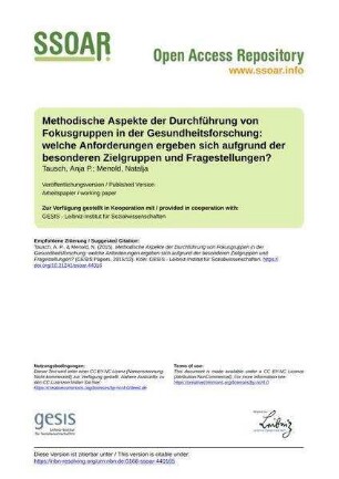 Methodische Aspekte der Durchführung von Fokusgruppen in der Gesundheitsforschung: welche Anforderungen ergeben sich aufgrund der besonderen Zielgruppen und Fragestellungen?