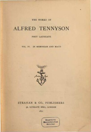 The Works of Alfred Tennyson, Poete Laureate. IV