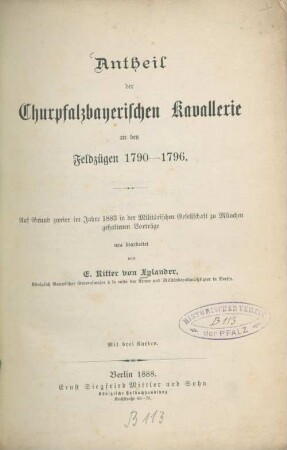 Antheil der Churpfalzbayerischen Kavallerie an den Feldzügen 1790 - 1796