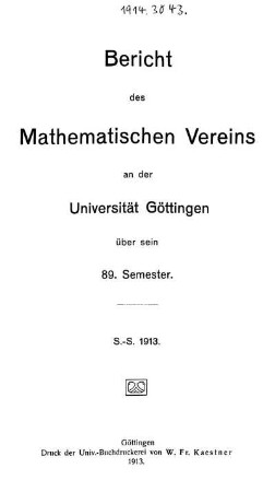 89.1913: Bericht des Mathematischen Vereins an der Universität Göttingen