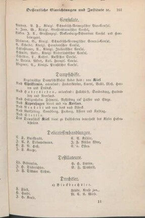 Dampfschiffe. Delicatessenhandlungen. Destillateure. Drechsler. [Droguerie- und Farbenwaarenhandlungen. Die Eisengießerei und Maschinenfabrik von Schweffel & Howald. Eisen- und Kurzewaaren-Handlungen. Eisen-, Mühlstein- und Steinkohlen-Handlungen. Eisenwaaren-Lager. Färberamt. Fettwaaren-Handlungen. Fortepiano-Fabriken. Friseure. Fuhrleute.]