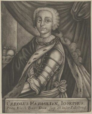 Bildnis von Carolus Maximilianus Iosephus, Kurfürst von Bayern