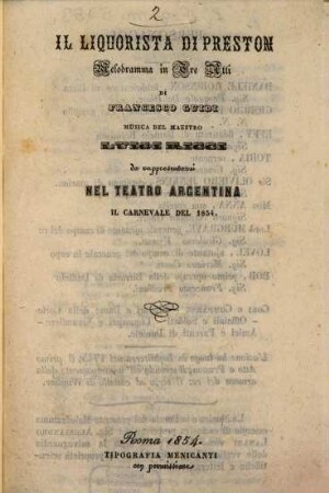 Il liquorista di Preston : melodramma in tre atti ; da rappresentarsi nel Teatro Argentina il carnevale del 1854