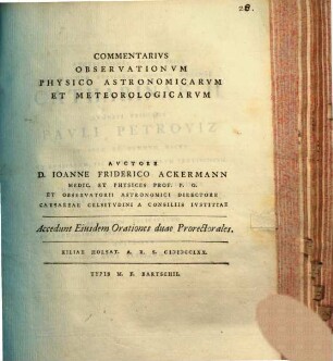 Commentarivs Observationvm Physico Astronomicarvm Et Meteorologicarvm : Accedunt Eiusdem Orationes duae Prorectorales