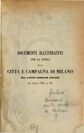 Memorie spettanti alla storia, al governo ed alla descrizione della città e campagna di Milano nè secoli bassi, VII