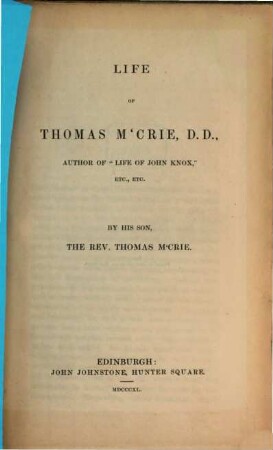 Life of Thomas MacCrie, Author of "Life of John Knox"