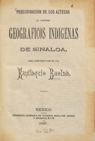 Peregrinacion de los Aztecas y nombres geográficos indígenas de Sinaloa