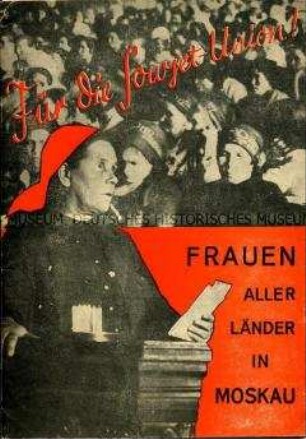 Dokumentation zu einem Frauen-Kongreß anlässlich des 10. Jahrestages der Oktoberrrevolution in Moskau
