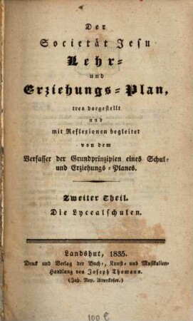 Der Societät Jesu Lehr- und Erziehungs-Plan. 2. Die Lycealschulen. - 1835