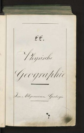 EE. Physische Georgraphie. Im Allgemeinen. Geologie.