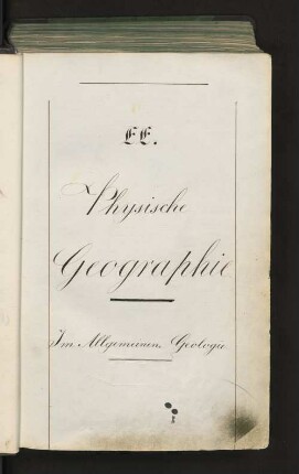 EE. Physische Georgraphie. Im Allgemeinen. Geologie.