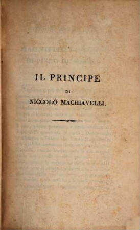 Opere di Niccolò Machiavelli, cittadino e segretario fiorentino. 4, [Il principe. Del arte della guerra. Due provvisioni ...]