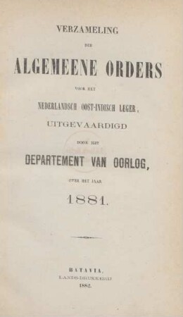 1881: Verzameling der algemeene orders voor het Nederlandsch Oost-Indisch leger