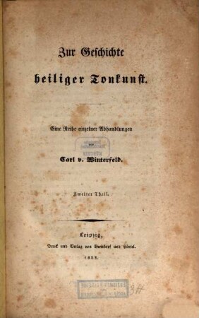 Zur Geschichte heiliger Tonkunst : eine Reihe einzelner Abhandlungen. 2