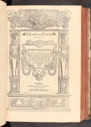 [3]: D. Ludouici Pontani Romani ... Lectura aurea & copiosa, super Secvnda Parte Digesti Veteris