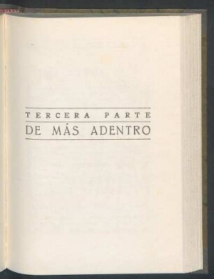 Tercera parte: De más adentro