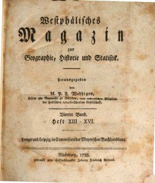 Westphälisches Magazin zur Geographie, Historie und Statistik. 4. 1788 = H. 13 - 16