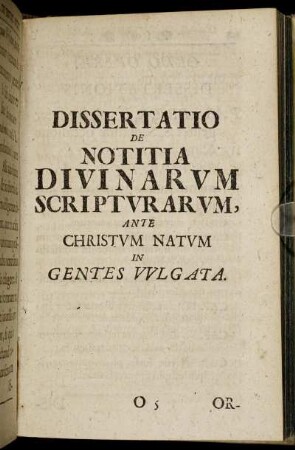 Dissertatio De Notitia Divinarum Scripturarum, Ante Christum Natum In Gentes Vulgata