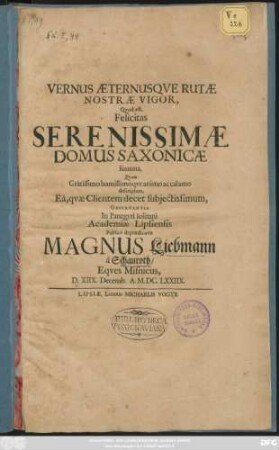 Vernus Aeternusque Rutae Nostrae Vigor, Quod est, Felicitas Serenissimae Domus Saxonicae summa