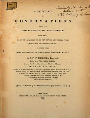 Account of observations made with a twenty-feet reflecting telescope, containing a second catalogue of 295 new double and triple stars ... : from the memoirs of the astron. Soc. of London