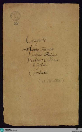 Concertos - Mus. Hs. 301 : fl, vl (2), a-vla, bc; G; BrinzingMWV 6.15 GroF 747