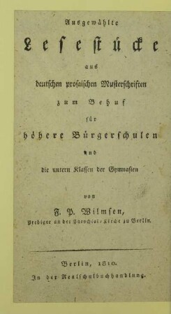 Theil 2: Ausgewählte Lesestücke aus deutschen prosaischen Musterschriften für höhere Bürgerschulen und die unteren Klassen der Gymnasien