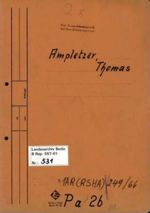 Personenheft Thomas Ampletzer (*07.11.1913), Kriminalrat und SS-Hauptsturmführer