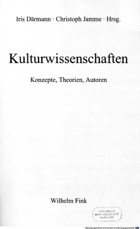 Kulturwissenschaften : Konzepte, Theorien, Autoren
