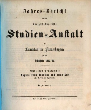 Jahres-Bericht über die Kgl. Studien-Anstalt Landshut : für das Schul-Jahr .... 1859/60 (1860)