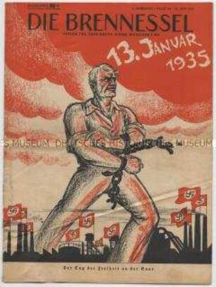 Nationalsozialistische Satirezeitschrift "Die Brennessel" mit einer Titel-Karikatur auf die Saarabstimmung am 13. Januar 1935