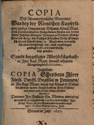Copia des Memorials, was ... Herrn Joh. Georgen zu Sachsen ... Abgesandten vorzubringen ... instruirt ... gewesen