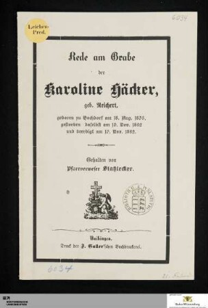 Rede am Grabe der Karoline Häcker, geb. Reichert : geboren zu Hochdorf am 18. Aug. 1838, gestorben daselbst am 10. Nov. 1892 und beerdigt am 13. Nov. 1892