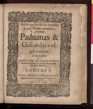 Georg Engelmann: Fasciculus sive missus secundus quinque vocum. Cantus I.
