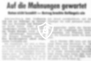 Auf die Mahnungen gewartet