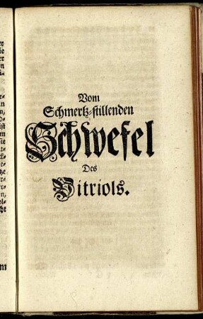 Vom Schmertz-stillenden Schwefel Des Vitriols.