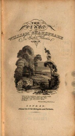 The Plays of William Shakspeare : accurately printed from the text of the corrected copy left by the late George Steevens, with glossarial notes, and a sketch of the life of Shakspeare ; in 8 volumes, Vol. 5. King Henry VI. : Part. 1. King Henry VI. ; Part. 2. King Henry VI. ; Part. 3. King Richard III.