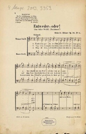 Schelmenliedel : (4 Gedichte aus Jul. Wolff's "Tanhäuser") ; für vier Männerstimmen ; op. 28, 3. Entweder - oder!