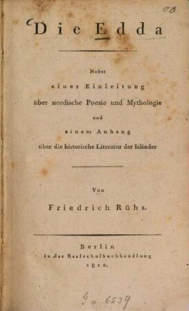 Die Edda : nebst einer Einleitung über nordische Poesie und Mythologie und einem Anhang über die historische Literatur der Isländer