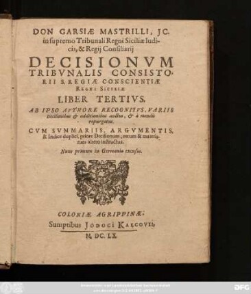 3: Cum Summariis, Argumentis, & Indice duplici, priore Decisionum, rerum & materiarum altero instructus