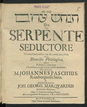[...] sive De Serpente Seductore Ex Loco Classico Gen. cap. III. comm. 1, 2. 3. seqq. eruta Diatribe Philologica