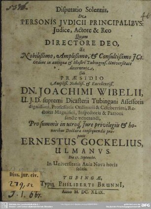 Disputatio Solennis, De Personis Judicii Principalibus: Judice, Actore & Reo