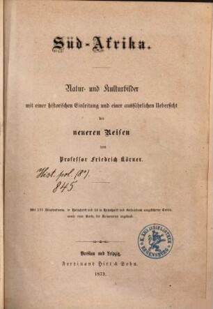Süd-Afrika : Natur- und Kulturbilder ; mit einer historischen Einleitung und einer ausführlichen Uebersicht der neueren Reisen