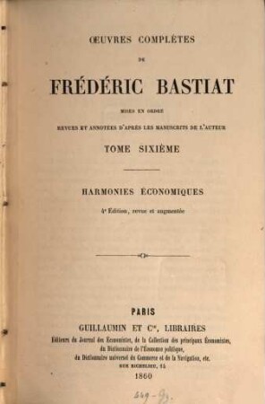 Oeuvres complètes : mises en ordre revues et annot. d'après les manuscripts de l'auteur, 6. Harmonies économiques