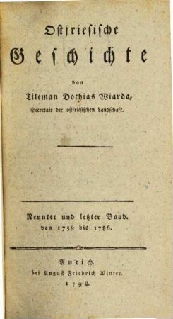Ostfriesische Geschichte, 9 : von 1758 bis 1786.