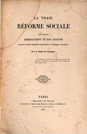 La vraie réforme sociale pour assurer immediatement et sans secousse les plus grands progrès humanitaires et matériels possibles