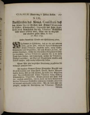 N. LXI. Ausschreiben des Königl. Consistorii daß bey denen Special Kirchen- und Schul-Visitationen die Cüstere, [...].