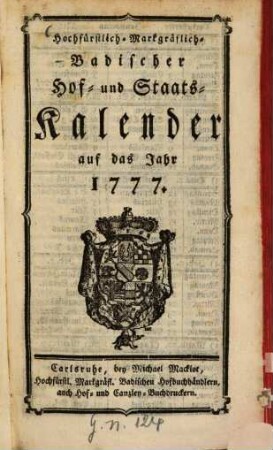 Hochfürstlich-markgräflich-badischer Hof- und Staats-Kalender : auf d. Jahr ... 1777, 1777