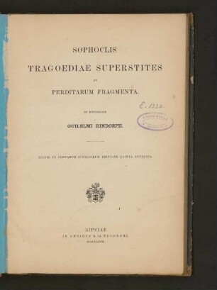 Sophoclis tragoediae superstites et perditarum fragmenta